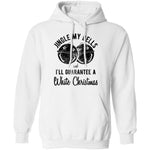 Jingle My Bells I'll Guarantee A White Christmas T-Shirt CustomCat