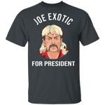Joe Exotic for President Tiger King T-Shirt CustomCat