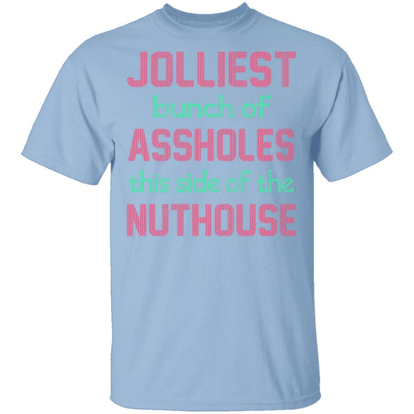 Jolliest Bunch Of Assholes T-Shirt CustomCat