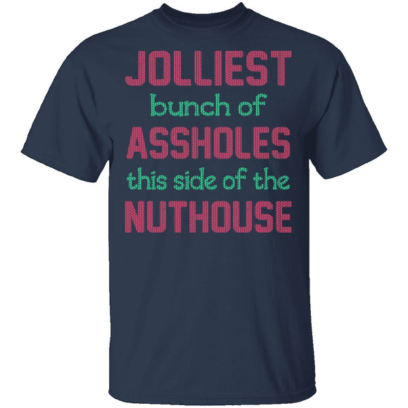 Jolliest Bunch Of Assholes T-Shirt CustomCat