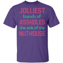 Jolliest Bunch Of Assholes T-Shirt CustomCat
