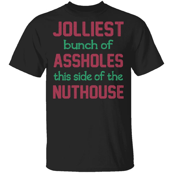 Jolliest Bunch Of Assholes T-Shirt CustomCat