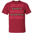 Jolliest Bunch Of Assholes T-Shirt CustomCat