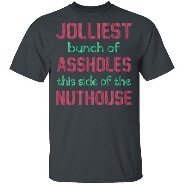 Jolliest Bunch Of Assholes T-Shirt CustomCat
