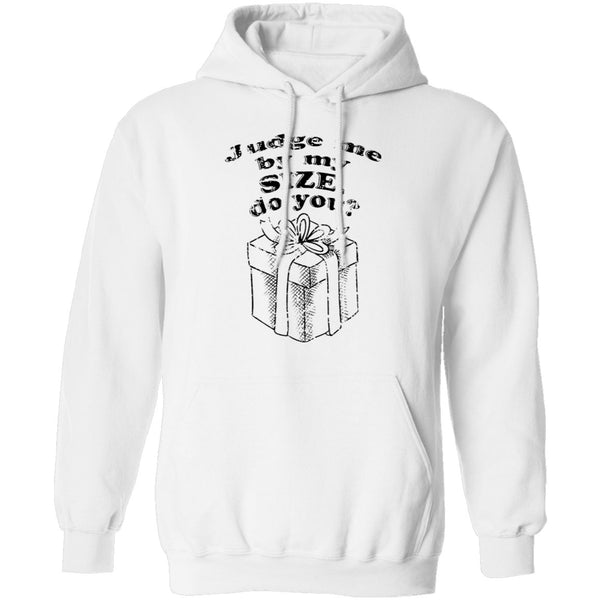 Judge Me By My Size Do You T-Shirt CustomCat