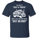 Just A Truck T-Shirt CustomCat