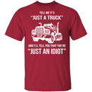 Just A Truck T-Shirt CustomCat