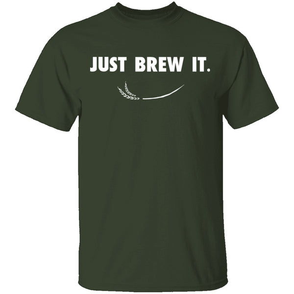 Just Brew It T-Shirt CustomCat