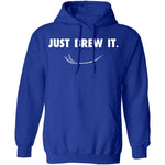 Just Brew It T-Shirt CustomCat
