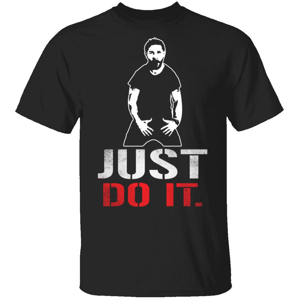 Just Do It T-Shirt CustomCat