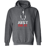 Just Do It T-Shirt CustomCat