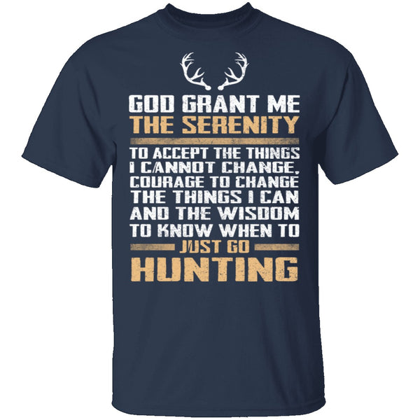 Just Go Hunting T-Shirt CustomCat