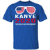 Kanye 2020 T-Shirt CustomCat