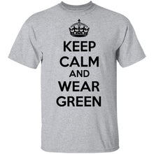 Keep Calm And Wear Green T-Shirt