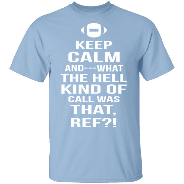 Keep Calm Football T-Shirt CustomCat