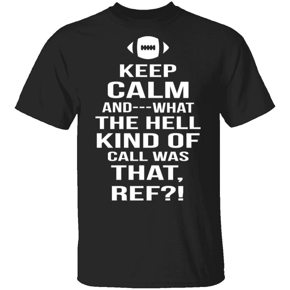 Keep Calm Football T-Shirt CustomCat