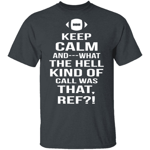 Keep Calm Football T-Shirt CustomCat