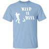 Keep It Reel T-Shirt CustomCat