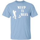 Keep It Reel T-Shirt CustomCat