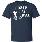 Keep It Reel T-Shirt CustomCat