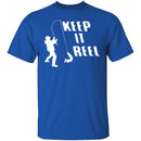Keep It Reel T-Shirt CustomCat