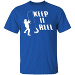 Keep It Reel T-Shirt CustomCat