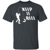 Keep It Reel T-Shirt CustomCat
