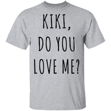 Kiki, Do You Love Me? T-Shirt