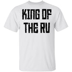 King Of The RV T-Shirt CustomCat