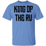 King Of The RV T-Shirt CustomCat
