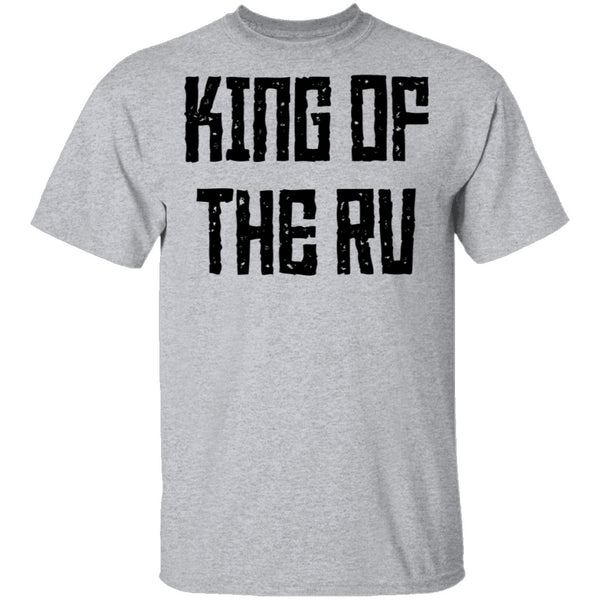 King Of The RV T-Shirt CustomCat