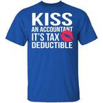 Kiss An Accountant T-Shirt CustomCat