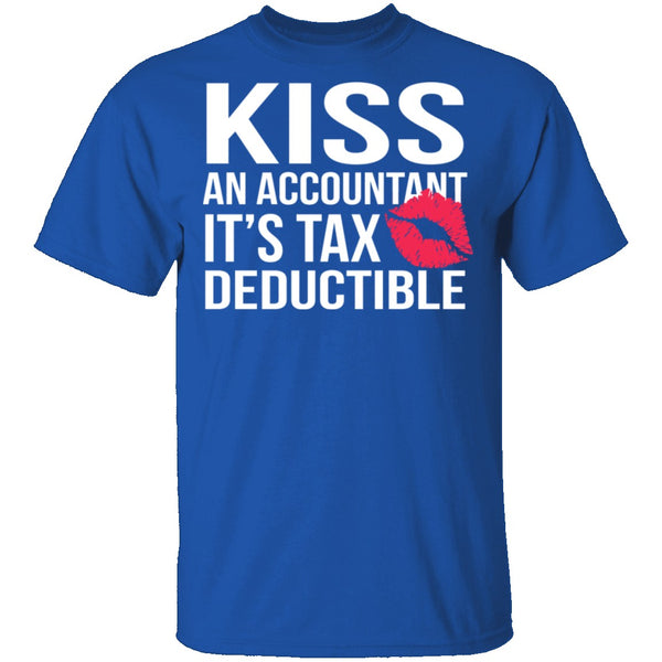 Kiss An Accountant T-Shirt CustomCat