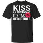 Kiss An Accountant T-Shirt CustomCat