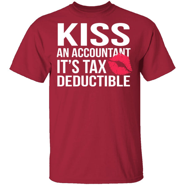 Kiss An Accountant T-Shirt CustomCat