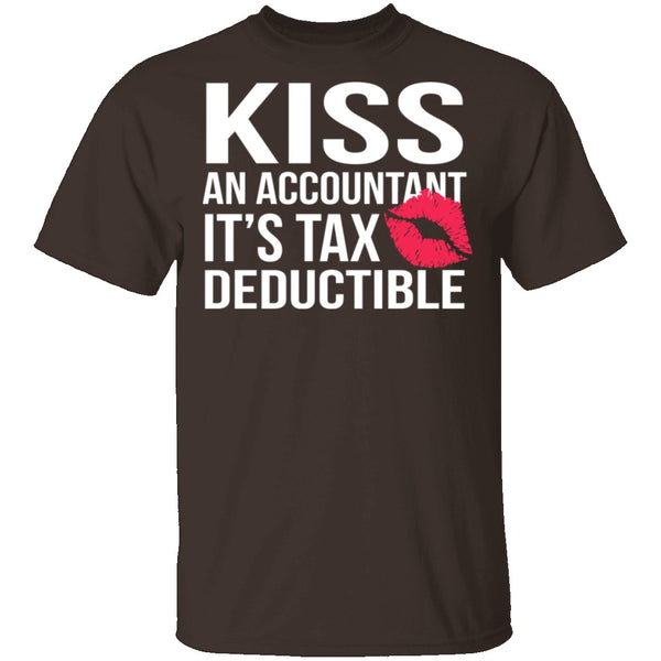 Kiss An Accountant T-Shirt CustomCat