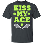 Kiss My Ace T-Shirt CustomCat