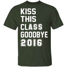 Kiss This Class Goodbye 2016 T-Shirt