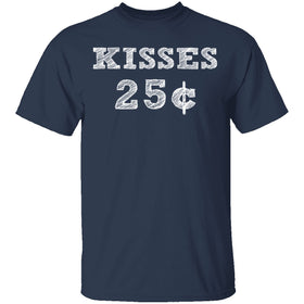 Kisses 25c T-Shirt CustomCat