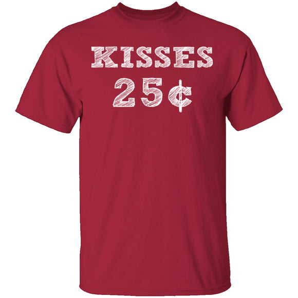 Kisses 25c T-Shirt CustomCat