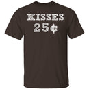 Kisses 25c T-Shirt CustomCat