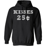 Kisses 25c T-Shirt CustomCat