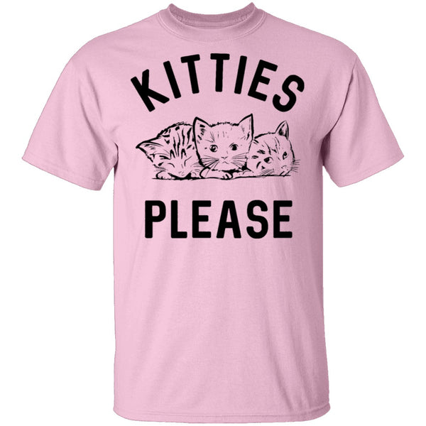 Kitties Please T-Shirt CustomCat