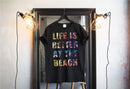 Life is better at the beach T-Shirt and Hoodie-14