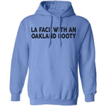 La Face With An Oakland Booty T-Shirt CustomCat