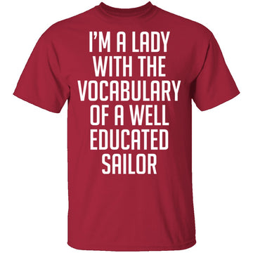 Lady With Vocabulary Of A Well Educated Sailor T-Shirt CustomCat