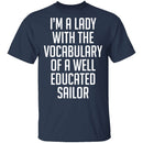 Lady With Vocabulary Of A Well Educated Sailor T-Shirt CustomCat