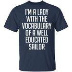Lady With Vocabulary Of A Well Educated Sailor T-Shirt CustomCat