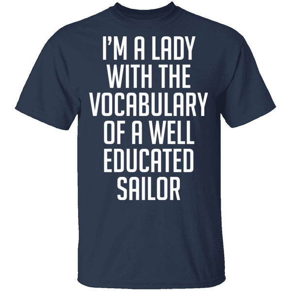 Lady With Vocabulary Of A Well Educated Sailor T-Shirt CustomCat
