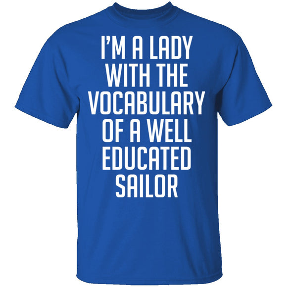Lady With Vocabulary Of A Well Educated Sailor T-Shirt CustomCat